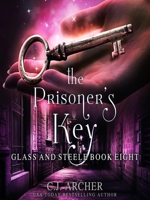 Title details for The Prisoner's Key by C.J. Archer - Available